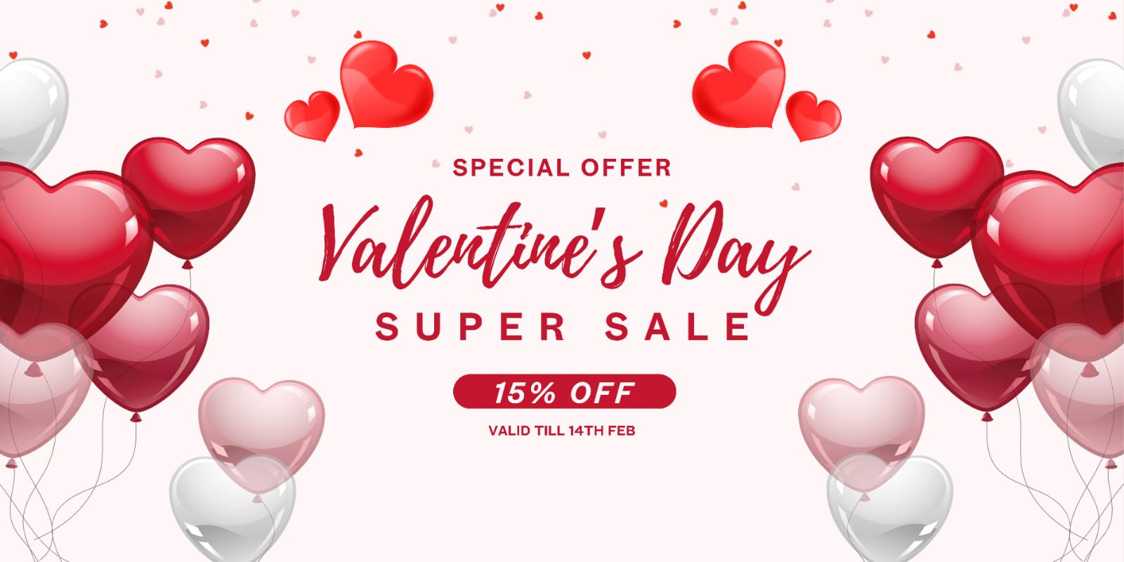 Valentine's Day super sale banner with heart-shaped balloons and 15% off offer.